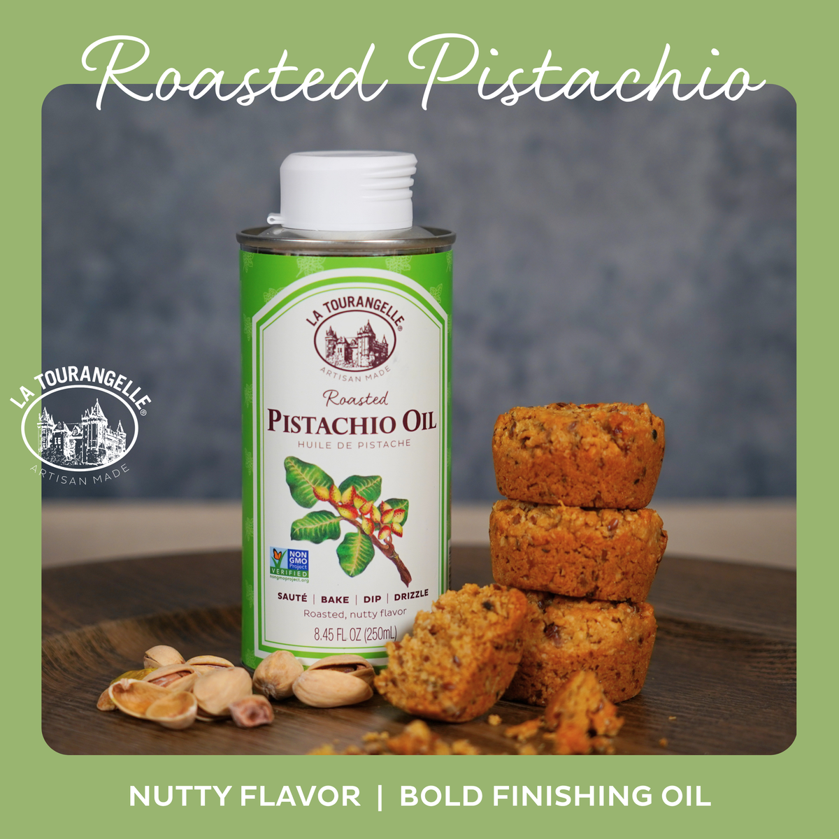 Roasted Pistachio Oil | Artisan Oils | La Tourangelle