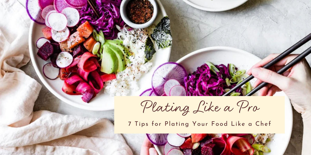 Top Chefs Share Their 10 Food Plating Tips