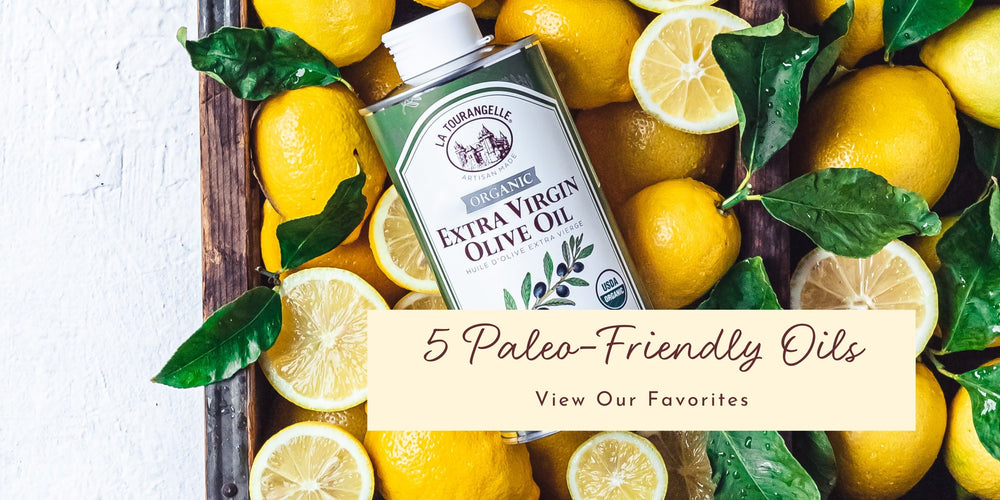 5 Paleo-Friendly Cooking Oils and Fats