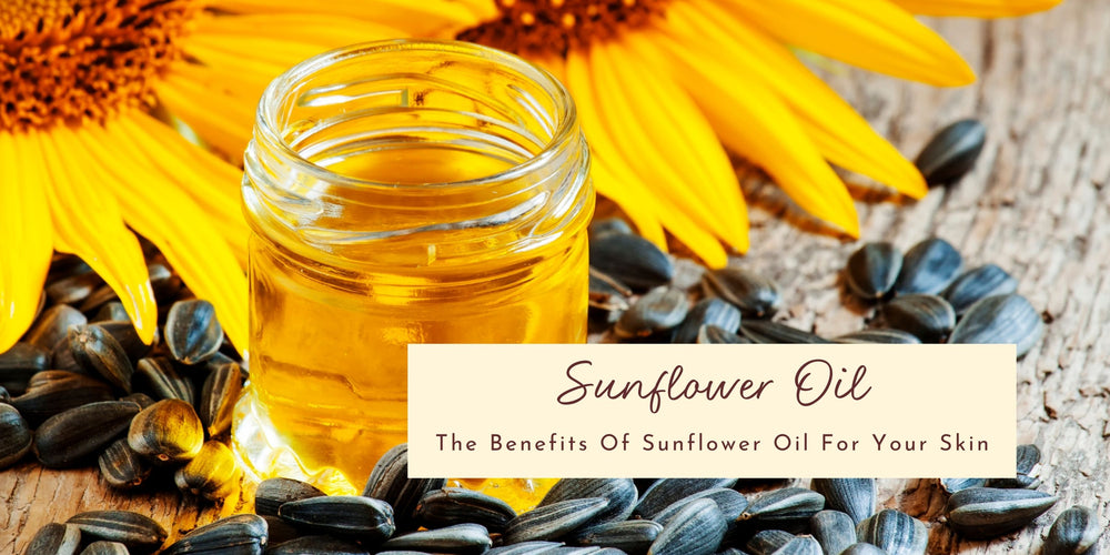 Benefits of Sunflower Oil for Your Skin – La Tourangelle