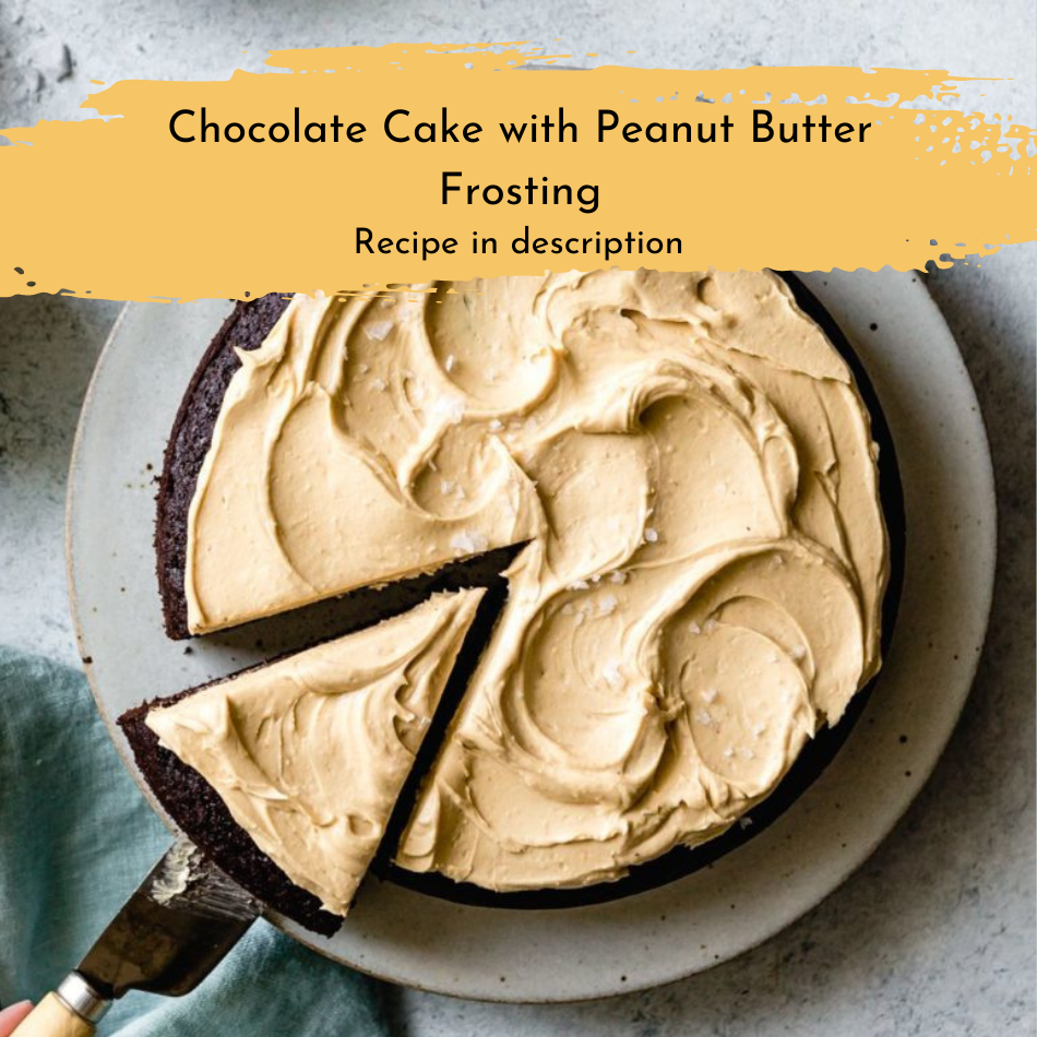
                  
                    chocolate cake with peanut butter frosting
                  
                